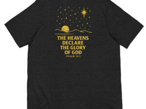 The Heavens Declare the Glory of God Tee
