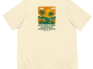 He is Like a Tree Planted Tee